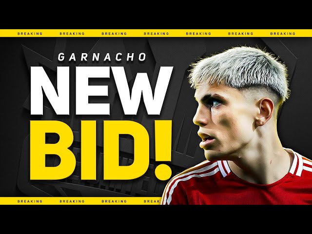 BREAKING! Chelsea BID For Garnacho!