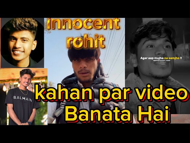 innocent right  kahan par  ………………………….video banata hai