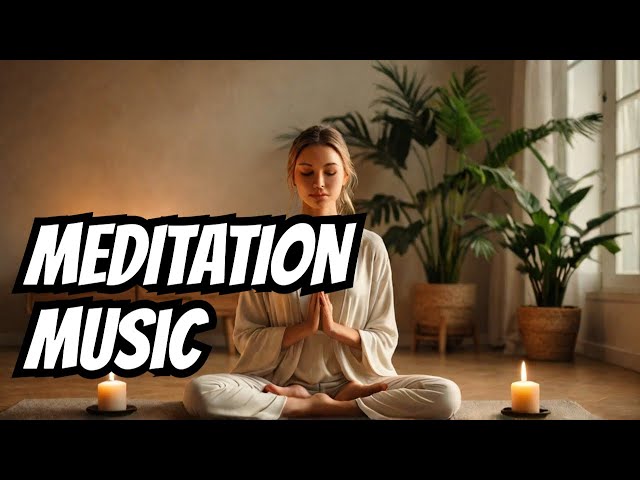 Relaxing Music and Meditation Music for a Calm Evening Routine