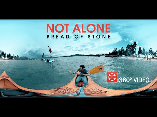 Bread of Stone - Not Alone 360º Music Video