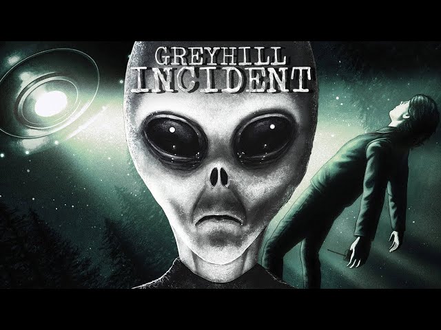 Grey Hill Incident - Are We Alone?