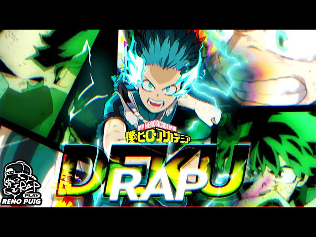 IZUKU MIDORIYA (DEKU) RAP | BAKU NO HERO | MY HERO ACADEMY | by RenoPuig