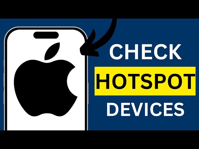 How to See Who Is Using Your Hotspot on iPhone