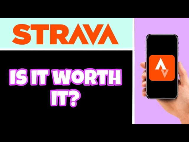 STRAVA APP REVIEW -IS IT WORTH IT? (Simply Explained)