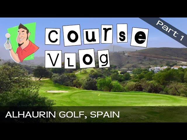 Course vlog - Alhaurin, Spain - Part 1 of 3