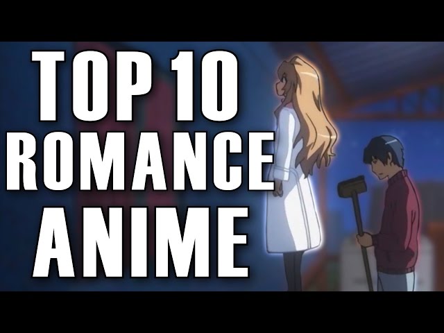 Top 10 Romance Anime