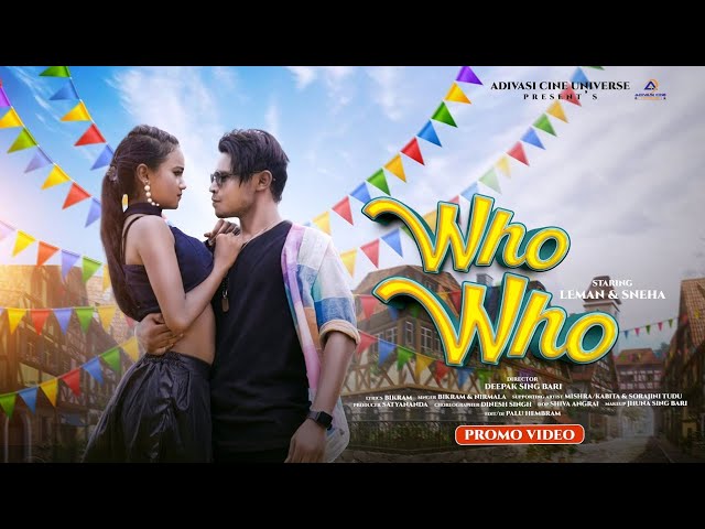 WHO WHO ( PROMO ) || SNEHA AND LIMAN || NEW SANTALI VIDEO 2024