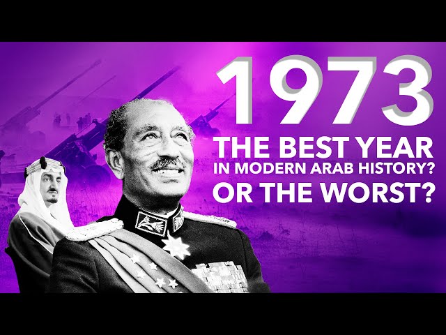 1973 – The Best Year in Modern Arab History, or the Worst?