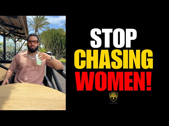 Here’s Why Chasing Women Will Ruin Your Life (Do THIS Instead)