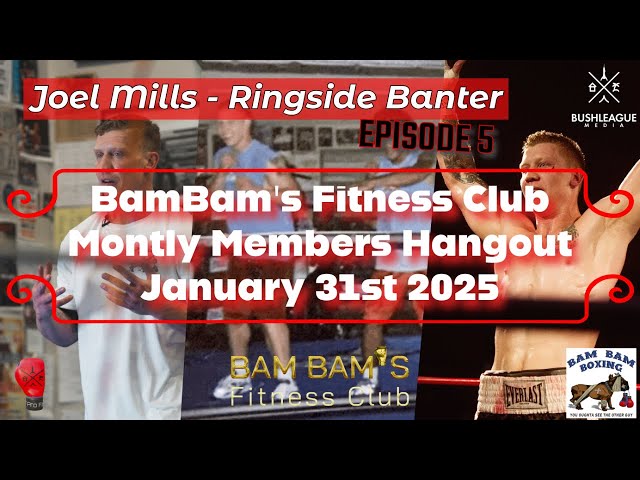 Rinsgside Banter Ep5 - BamBam Fitness Club Monthly Hangout