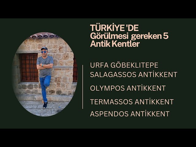 Türkiyede Görülmesi gereken 5 harika Antik Kentler * Muhakkak görülmesi yerler