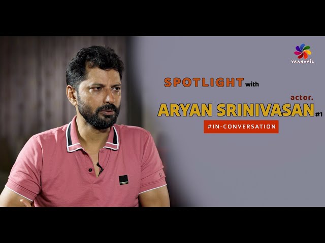 ARYAN SRINIVASAN |  Indian actor who has worked predominantly in the Tamil movie industry | Ep#1