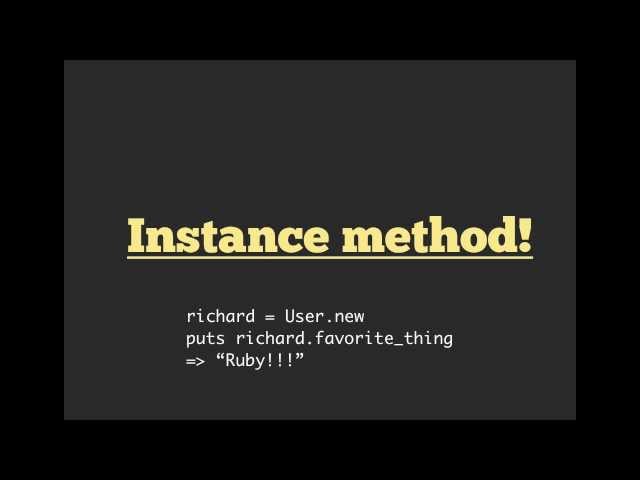 Ruby Class & Instance Methods