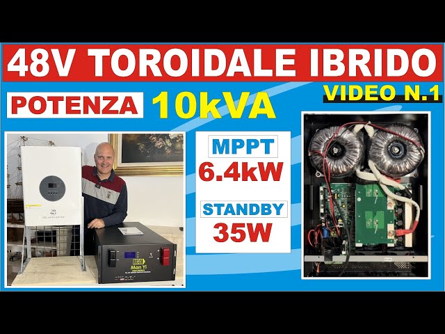 INVERTER TOROIDALE 10kVA IBRIDO MPPT 6.4kW #fotovoltaico