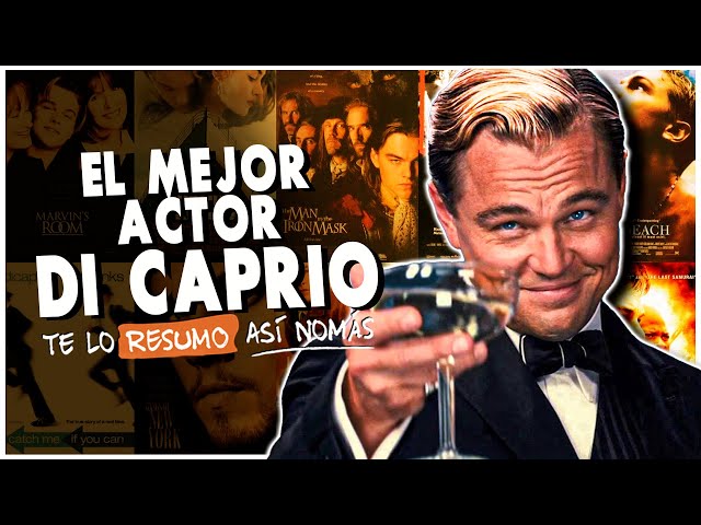 Leo DiCaprio ¿Es Realmente El Mejor Actor?