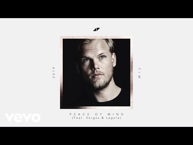 Avicii - Peace Of Mind (Lyric Video) ft. Vargas & Lagola