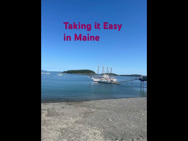 Take it Easy #success #travel #EasyLiving #Maine