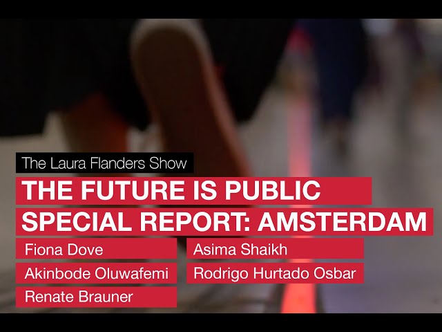 The Future Is Public: Special Report from Amsterdam