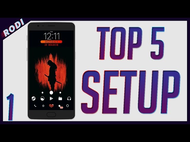 TOP 5 Setups Android Episodio 1!