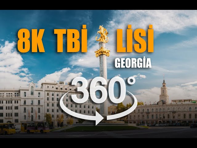 Tbilisi Georgia | 8K VR Video