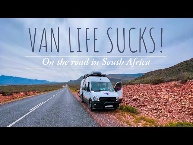 Van Life Sucks!!! - Van Life South Africa