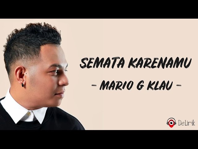 Semata Karenamu - Mario G Klau (Lirik Lagu) ~ Malam bantu aku tuk luluhkan dia