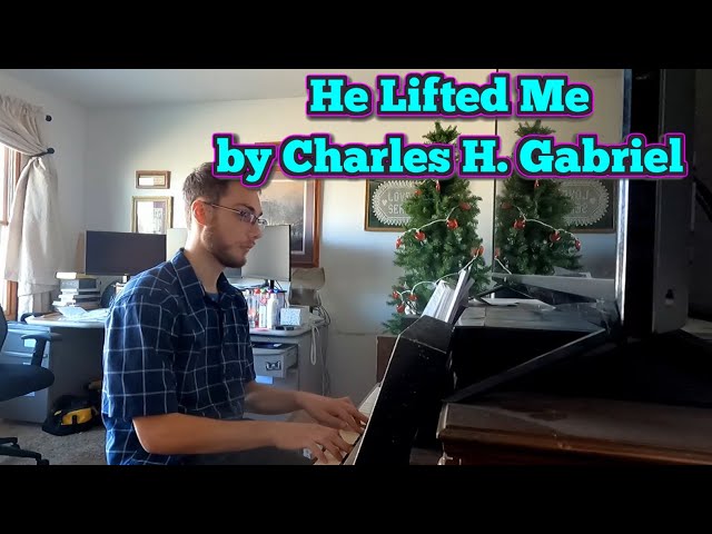 [MP #441] He Lifted Me by Charles H. Gabriel