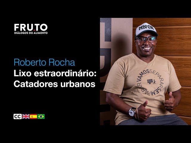 EXTRAORDINARY WASTE: Urban pickers - Roberto Rocha | FRUTO 2020