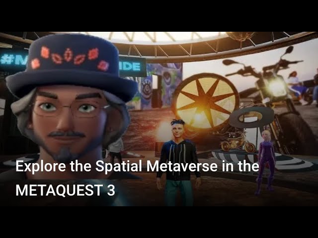 Explore the Spatial Metaverse in the METAQUEST 3