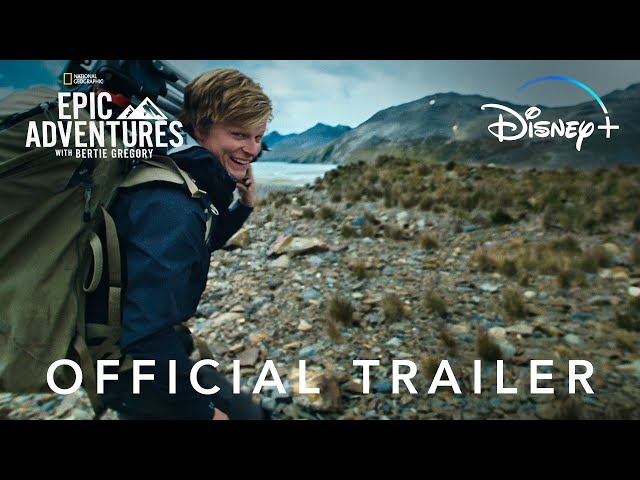 Epic Adventures With Bertie Gregory | Official Trailer | Disney+ Singapore