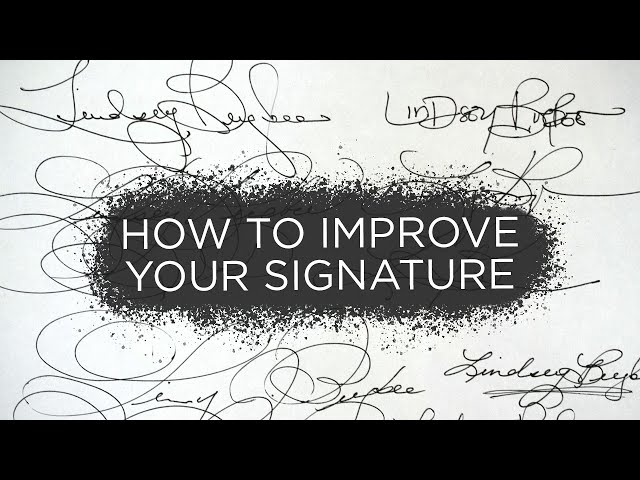 How to Improve Your Signature