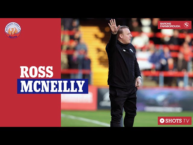 ROSS MCNEILLY POST-MATCH: Shots vs Gateshead