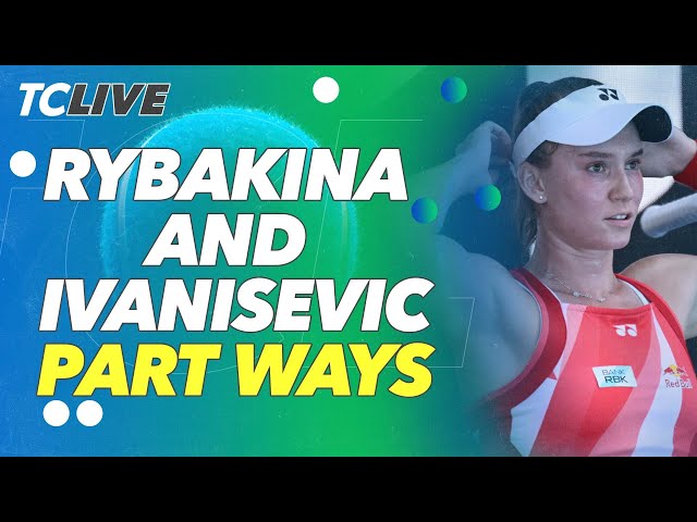 Elena Rybakina and Goran Ivanisevic end partnership after less than 2 months | TC Live