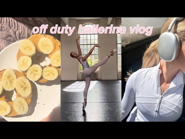 off duty ballerina vlog!