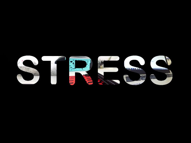 Short Film: Stress