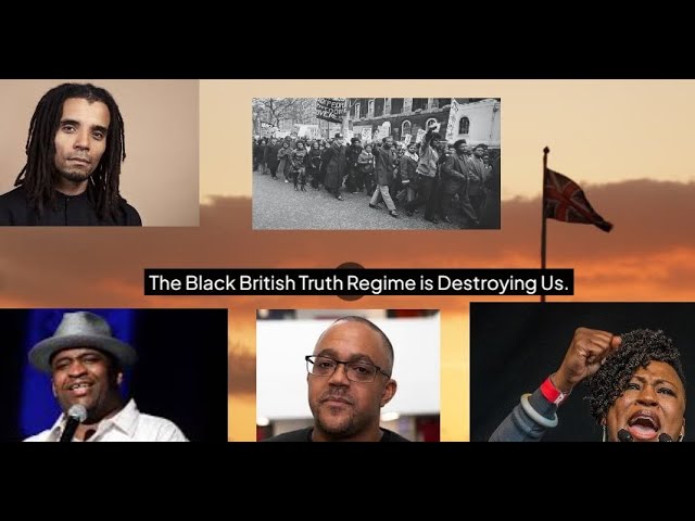 The Black British Truth Regime is Destroying Us