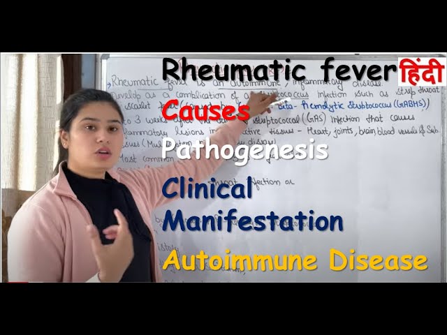 Rheumatic Fever | Part-1 | Causes | Pathogenesis | Sign. & Symptoms | Auto-Immune Disease