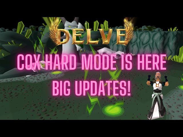 DELVE RSPS - COX HARD MODE IS HERE (Tutorial) - BIG UPDATES - $20 GIVEAWAY