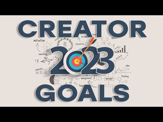 Content Creator Business Plans for 2023 & 2022 Year In Review