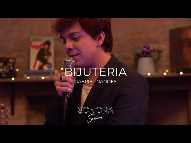 Sonora Sessions #1 - Bijuteria - Gabriel Nandes