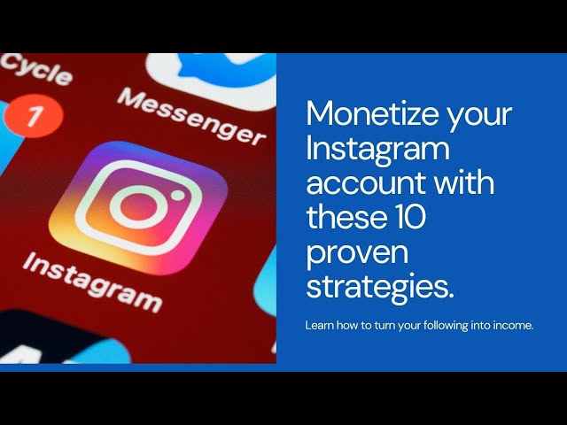 10 Proven Strategies to Monetize Your Instagram Account #financialsuccess