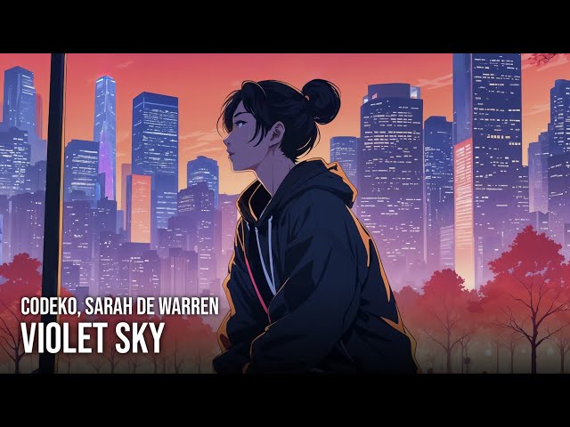 Codeko - Violet Sky (Lyrics) feat. Sarah de Warren