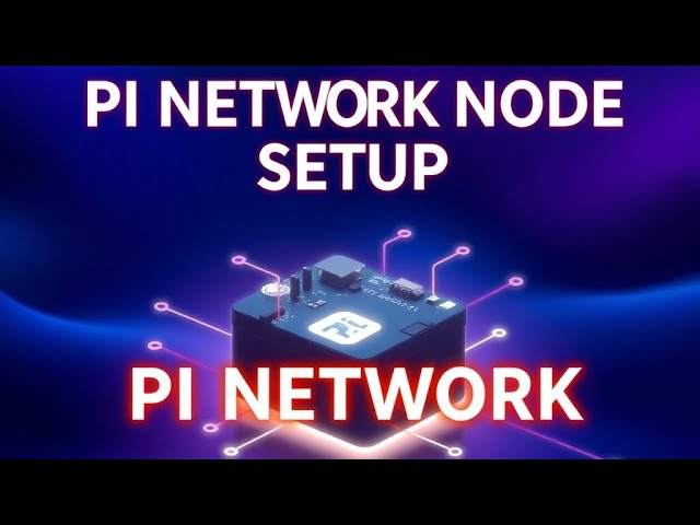 HOW TO SETUP YOUR PI NETWORK  NODE