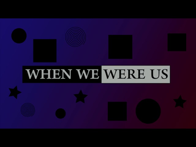 When We Were Us - VARD HANN [Lo-Fi]