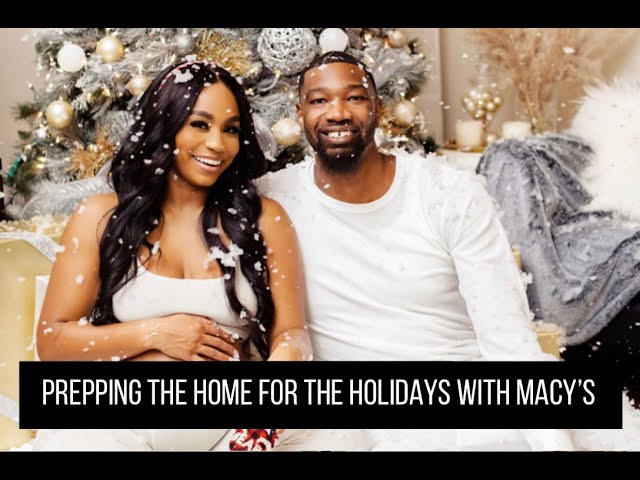 Prepping The Home for the Holidays with Macy's!!! | JaLisaEVaughn