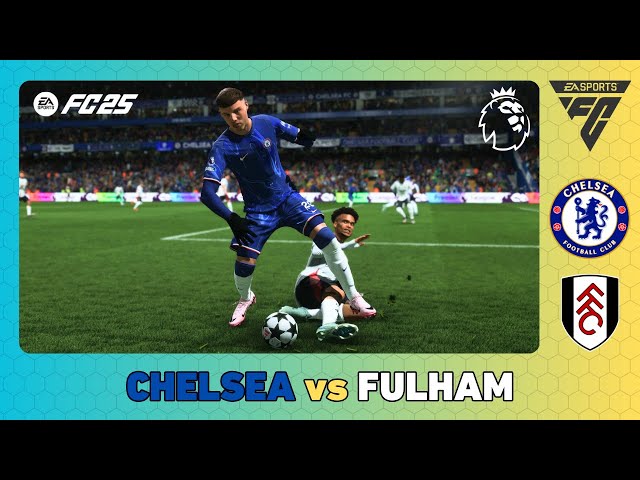 CHELSEA vs FULHAM - Premier League 2024/25 - EA SPORTS FC 25