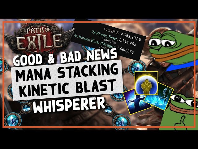 PoE 1 | WE HAVE SOME GOOD & BAD NEWS TO TALK ABOUT... - Mana Stacking Kinetic Blast Whisperer Update