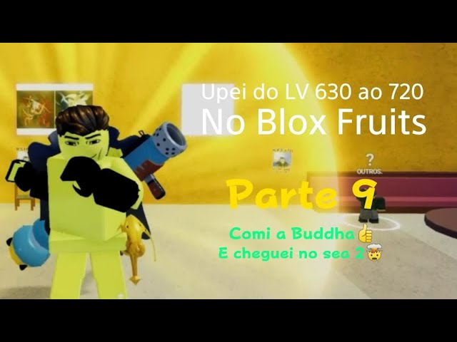 Upei do LV 630 ao 720 no blox fruits Parte 9