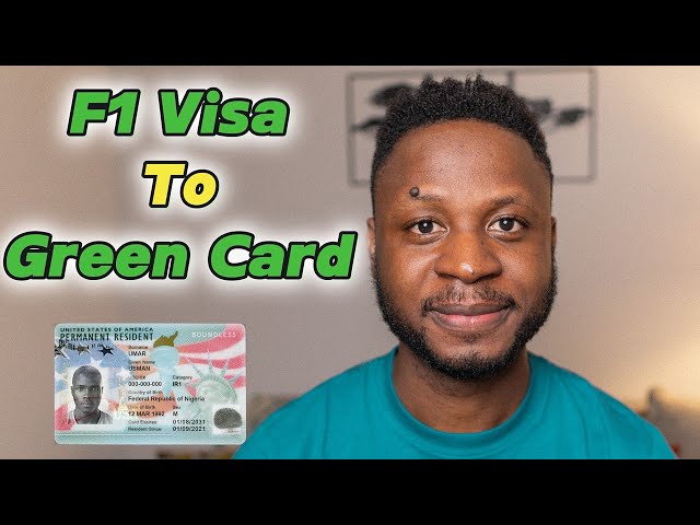 Ways International Students Can Get  Green Card: F1 Visa To Green Card