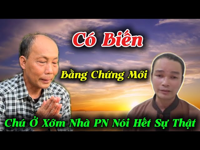 Vạch Trần Sự Thật Chú Ở Xớm Nhà Phước Nghiêm Nói Tất Cả ￼Bằng Chứng | Về Miền Đất Phật